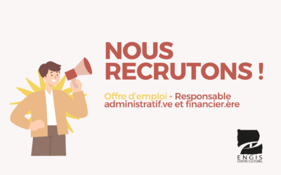 On recrute ! – Offre d’emploi : Responsable administratif.ve et financier.ère